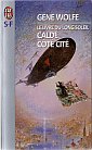 Caldé, Côté Cité