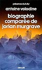Biographie Comparée de Jorian Murgrave