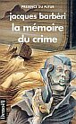 La Mémoire du Crime