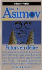 Asimov présente : Futurs en délire